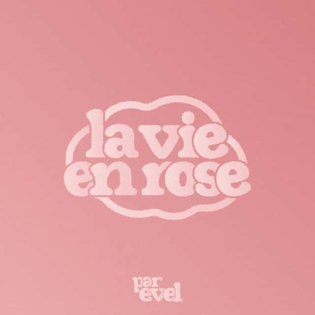 La vie en rose
