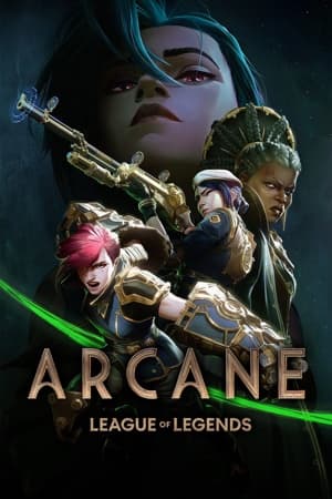 Arcane: League of Legends