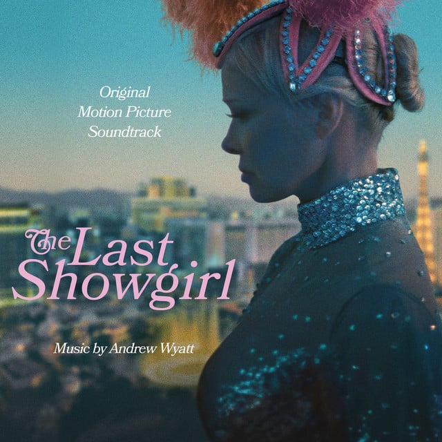 The Last Showgirl (Original Motion Picture Soundtrack) - Cover