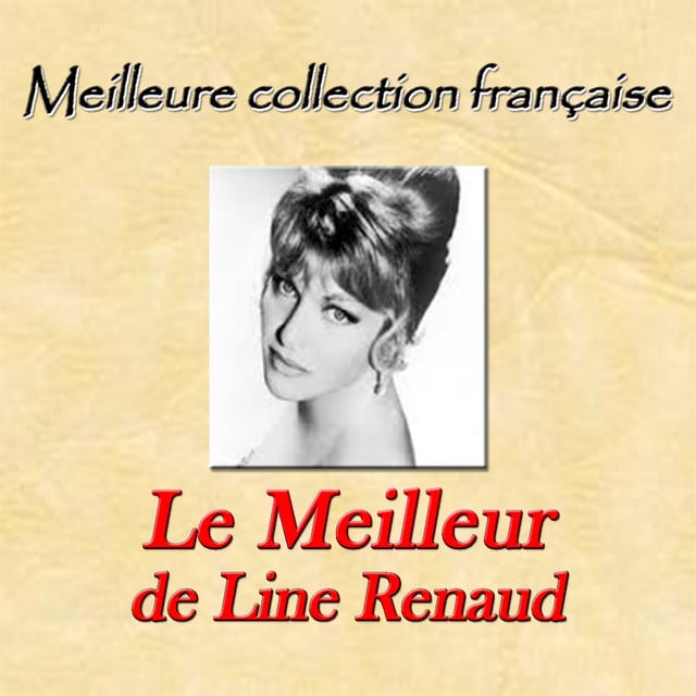 Meilleure collection française: Le meilleur de Line Renaud - Cover