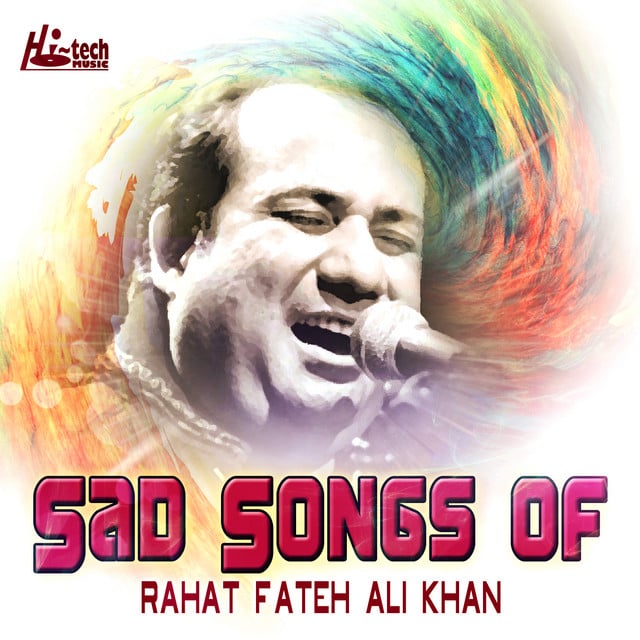Sad Songs of Rahat Fateh Ali Khan - Cover