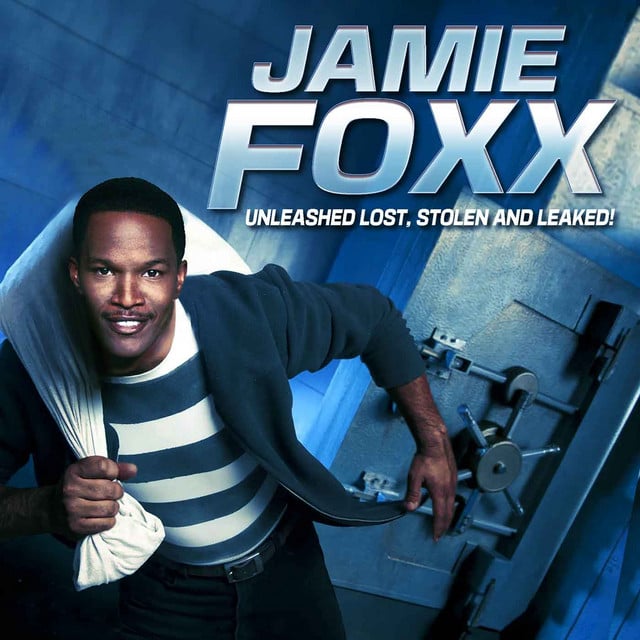 Jamie Foxx Unleashed: Lost, Stolen and Leaked! - Cover