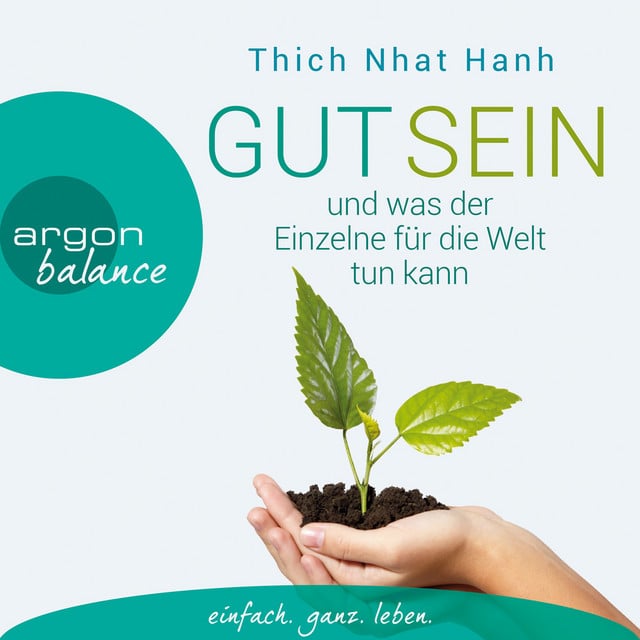 Gut sein und was der Einzelne für die Welt tun kann (Gekürzte Fassung) - Cover