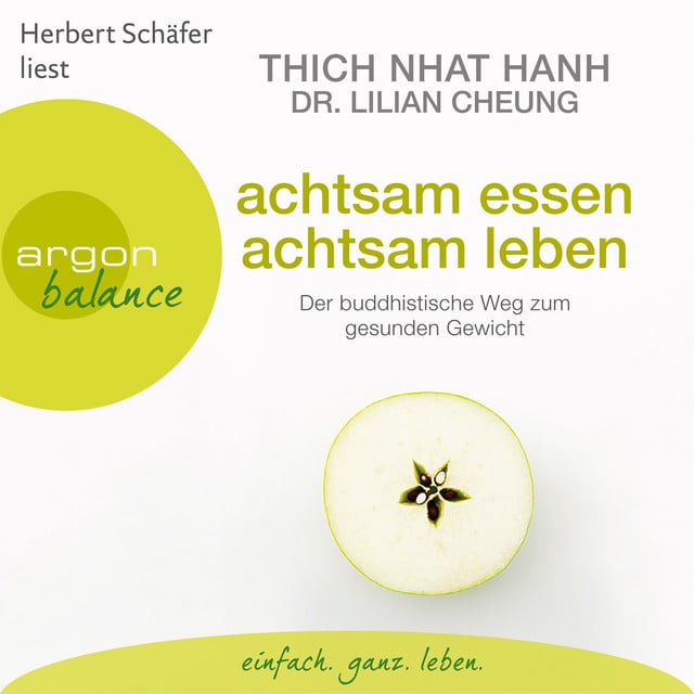 Achtsam essen, achtsam leben [Der buddhistische Weg zum gesunden Gewicht (Autorisierte Lesefassung)] - Cover