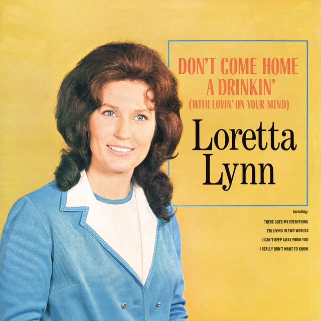 Don't Come Home A Drinkin' (With Lovin' On Your Mind) - Cover