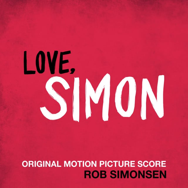 Love, Simon (Original Motion Picture Score) - Cover