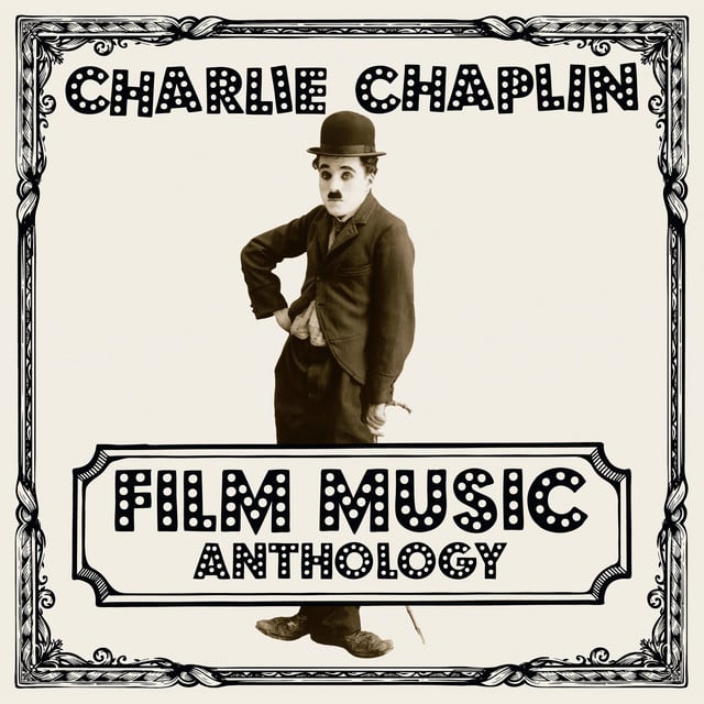 Charlie Chaplin Film Music Anthology - Cover