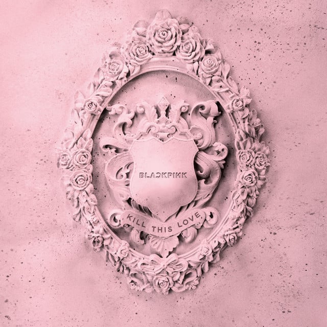 KILL THIS LOVE - Cover