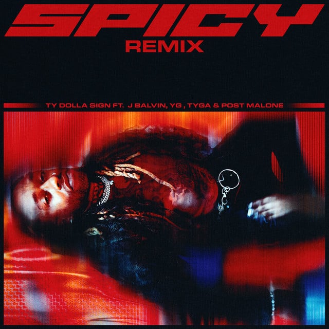 Spicy (feat. J Balvin, YG, Tyga & Post Malone) [Remix] - Cover