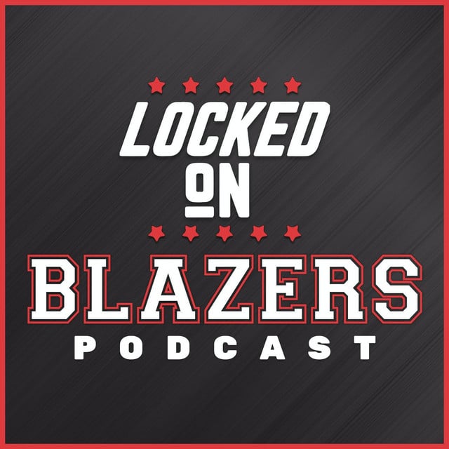 Locked On Blazers – Daily Podcast On The Portland Trail Blazers - Cover