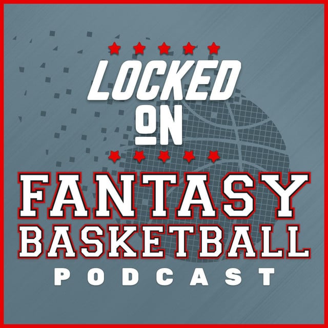 Locked On Fantasy Basketball – Daily NBA Fantasy Basketball Podcast - Cover