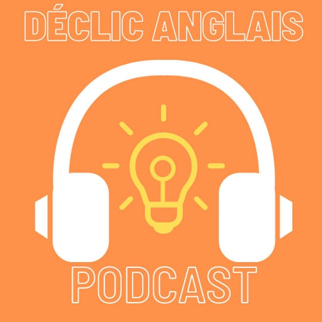 The Déclic Anglais Podcast - Cover