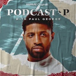 Podcast P with Paul George - Cover