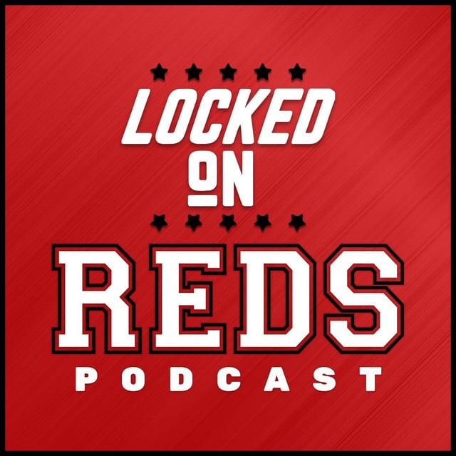 Locked On Reds - Daily Podcast On The Cincinnati Reds - Cover