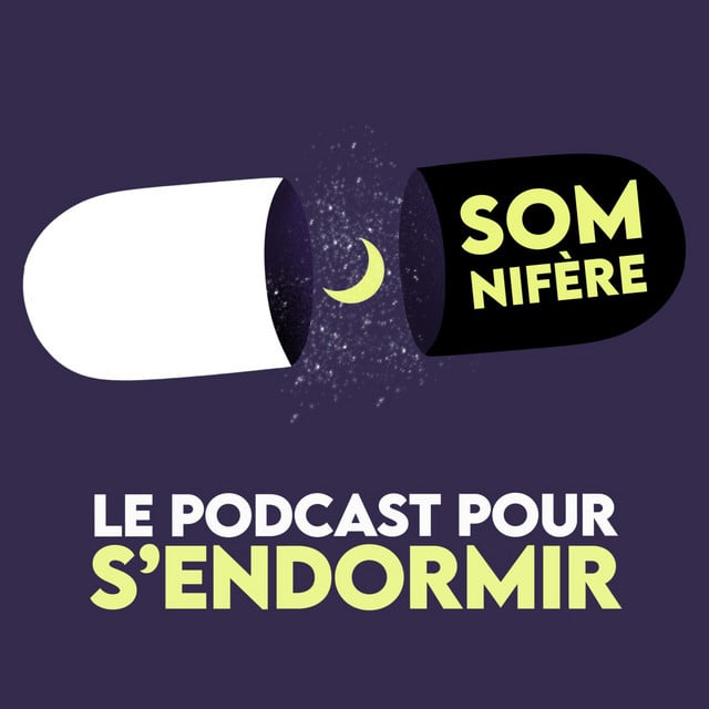 Somnifère, le podcast pour s'endormir - Cover