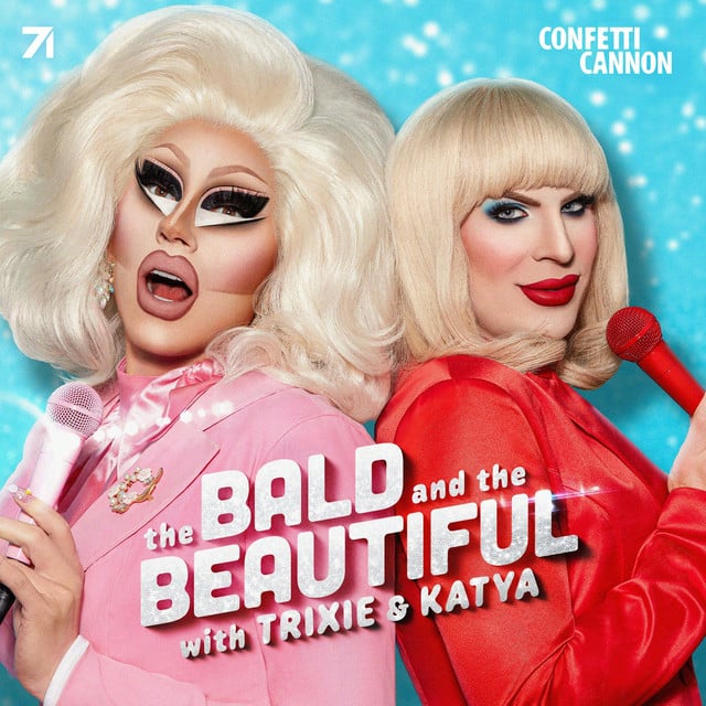 The Bald and the Beautiful with Trixie and Katya - Cover