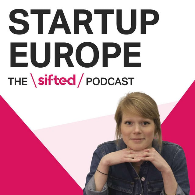 Startup Europe — The Sifted Podcast - Cover