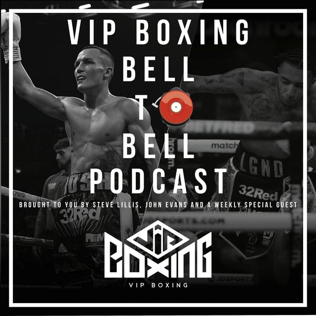 VIP Boxing Bell 2 Bell Podcast With Steve Lillis & John Evans - Cover