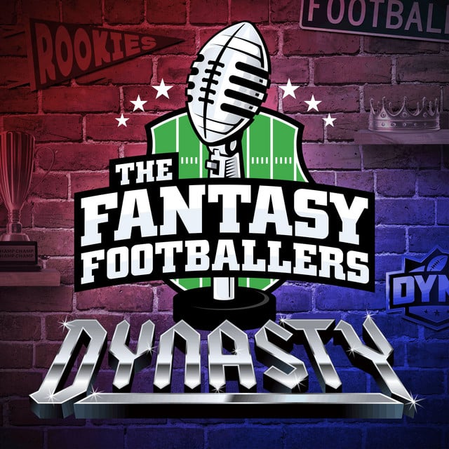 Fantasy Footballers Dynasty - Fantasy Football Podcast - Cover