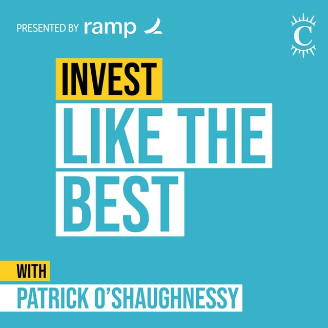 Invest Like the Best with Patrick O'Shaughnessy - Cover