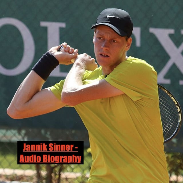 Jannick Sinner - Audio Biography - Cover
