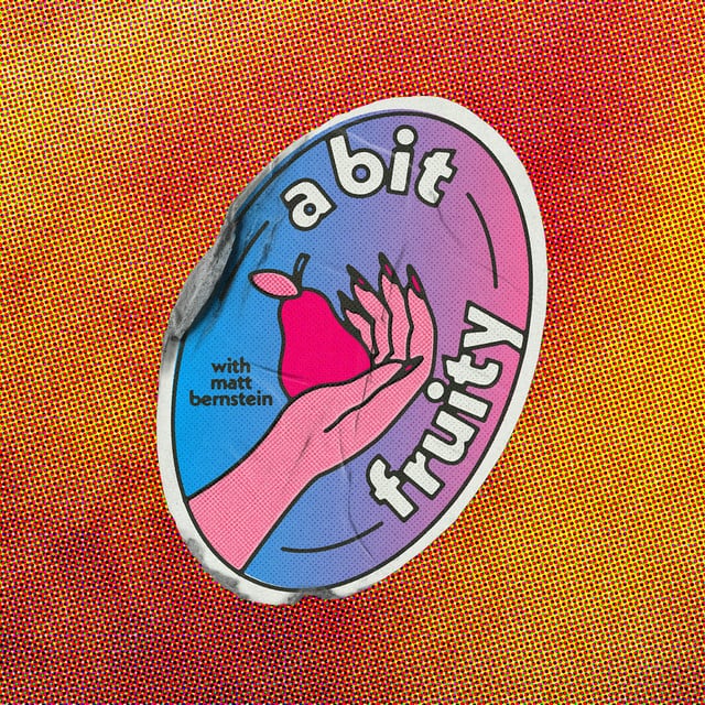 A Bit Fruity with Matt Bernstein - Cover