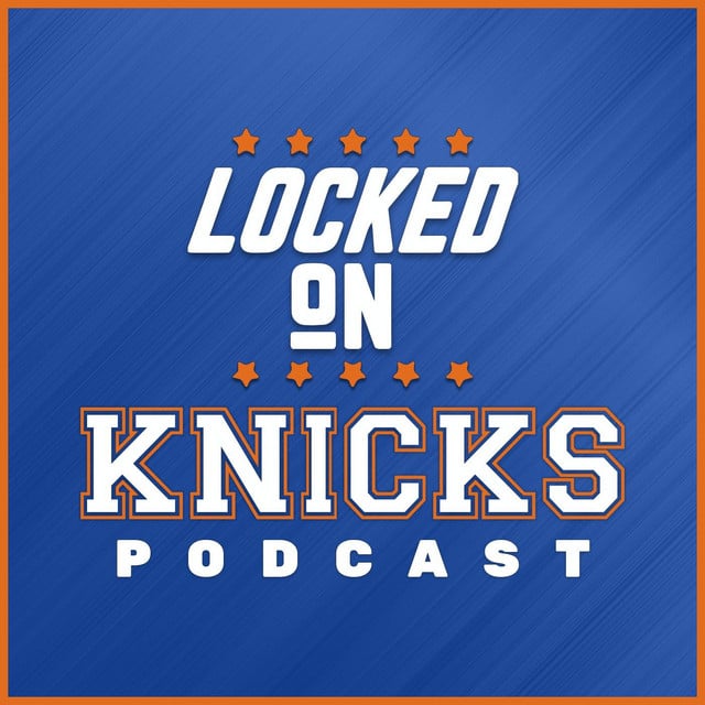 Locked On Knicks - Daily Podcast On The New York Knicks - Cover