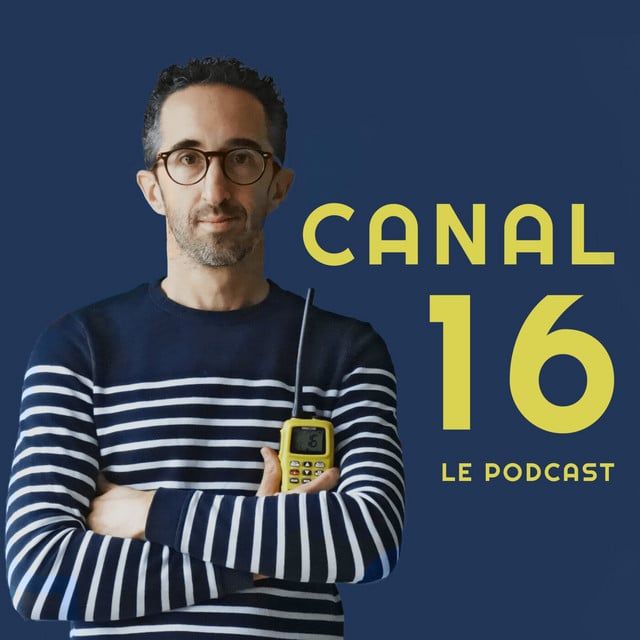 Canal 16 le podcast des galères en mer - Cover