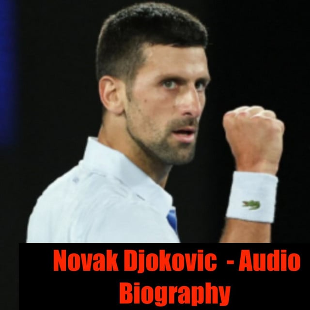 Novak Djokovic - Audio Biography - Cover