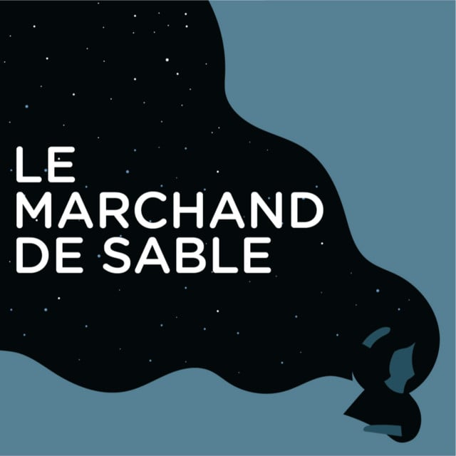 Le Marchand de Sable :  le podcast pour s'endormir - Cover