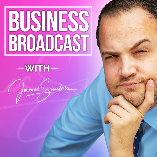 James Sinclair's Business Broadcast - Cover