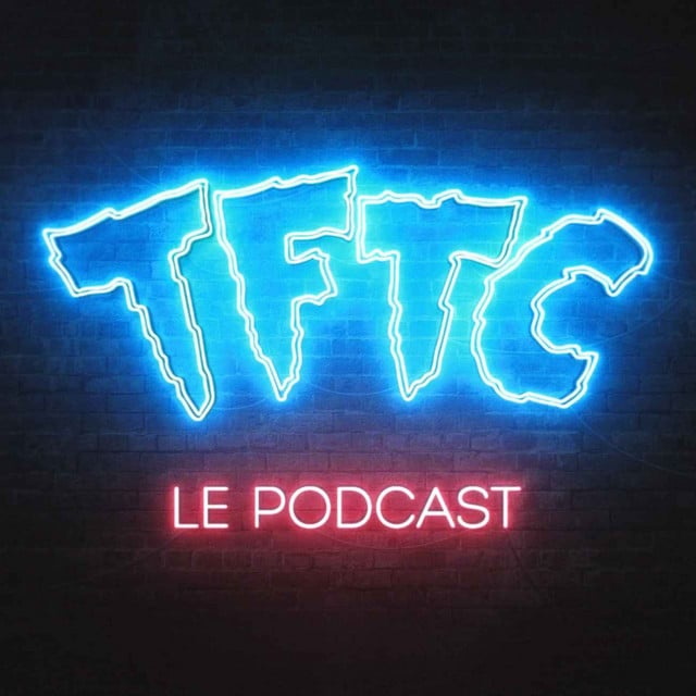 TFTC - Le Podcast - Cover