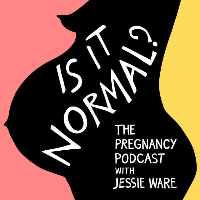 Is It Normal? The Pregnancy Podcast With Jessie Ware - Cover