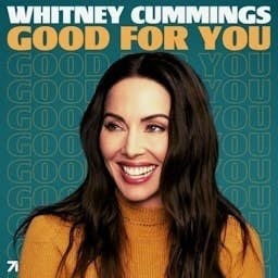Good For You with Whitney Cummings - Cover