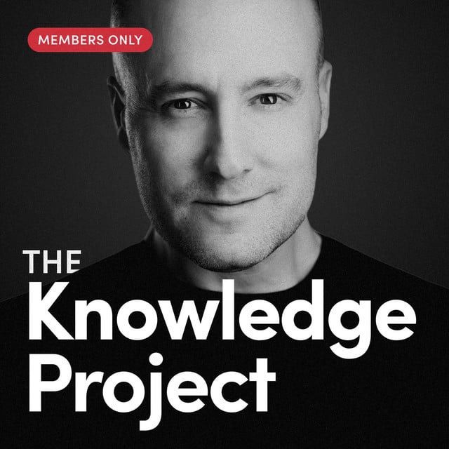 [Members Only] The Knowledge Project  (🔓) - Cover