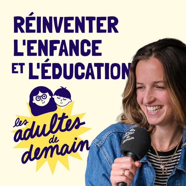Les Adultes de Demain : Réinventer l'enfance et l'éducation - Cover