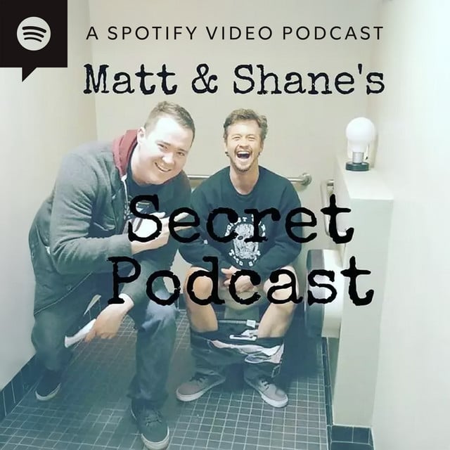 Matt and Shane's Secret Podcast - Cover