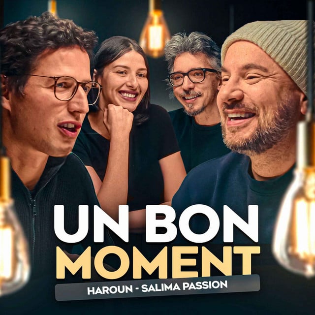 Haroun et Salima Passion parlent de trucs qui comptent  (Un Bon Moment, S5-E16) - Cover