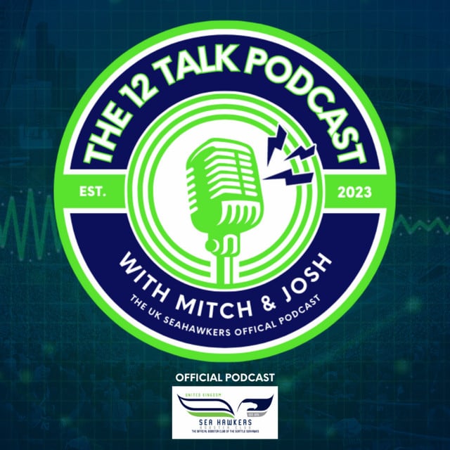 12 Talk Podcast - The UK Seahawkers Official podcast with Mitch and Josh - Cover
