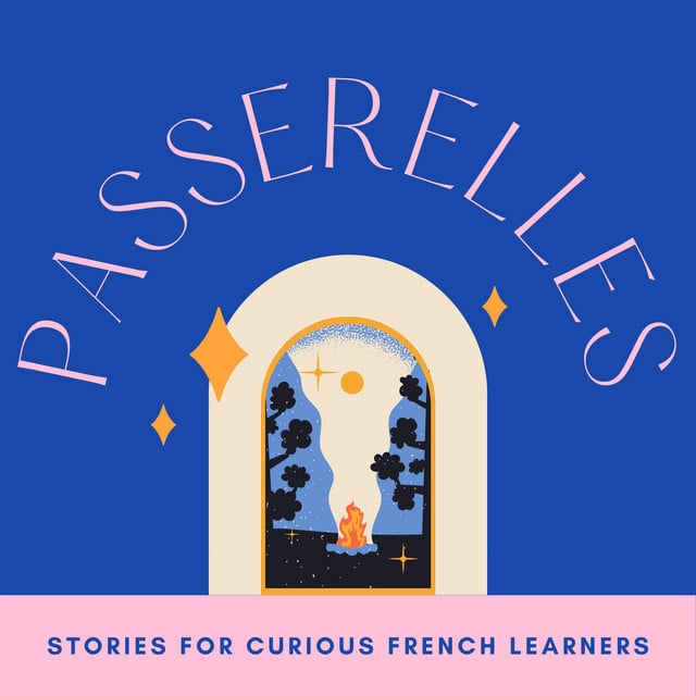Passerelles : a French podcast for intermediate learners - Cover