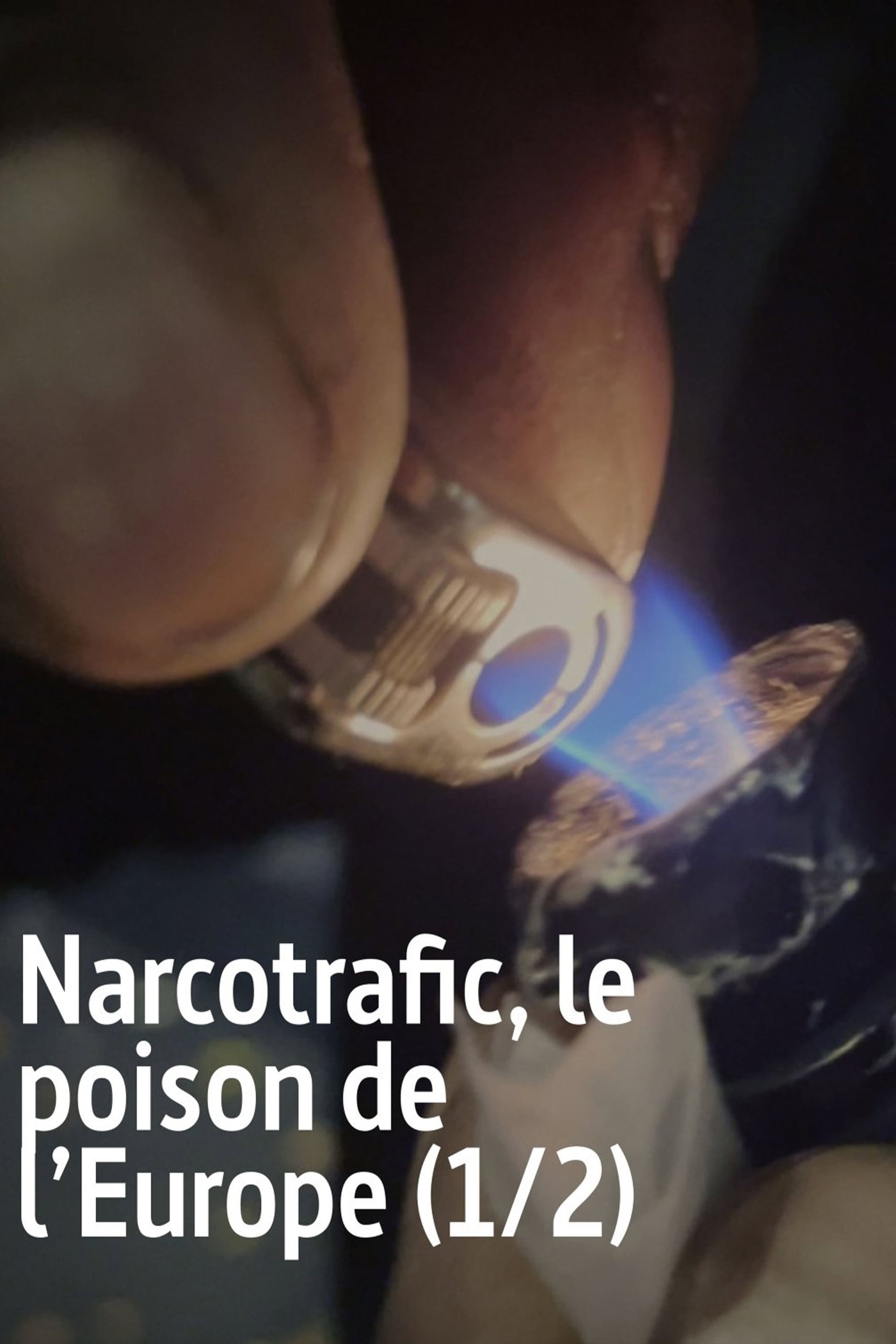 Narcotrafic, le poison de l’Europe - la richesse d’une nation - Cover