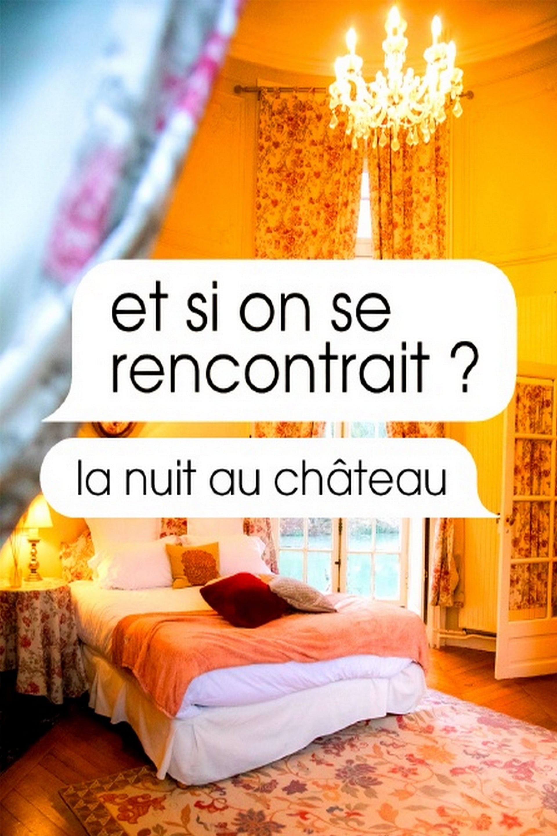 Et si on se rencontrait ? la nuit au château - Cover