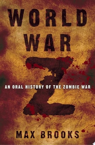 World War Z An Oral History of the Zombie War - Cover