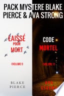 Pack mystère Blake Pierce & Ava Strong : Laissé pour mort (tome 1) et Code Mortel (tome 1) - Cover