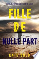 Fille de nulle part (Un thriller à suspense Harley Cole du FBI – Livre 5) - Cover