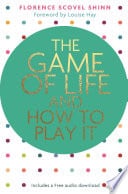 The Game of Life and How to Play It - Cover