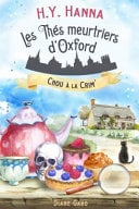 Chou À la Crim' (les Thés Meurtriers D'Oxford - Livre 1) - Cover