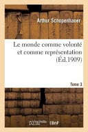 Le Monde Comme Volonte Et Comme Representation - Cover