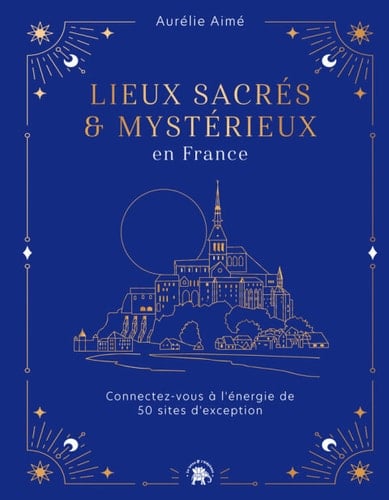 Lieux sacrés et mystérieux en France - Cover