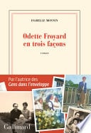 Odette Froyard en trois façons - Cover